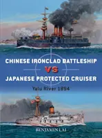 Čínská bitevní loď proti japonskému křižníku: Řeka Jalu 1894 - Chinese Battleship Vs Japanese Cruiser: Yalu River 1894