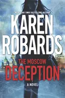 Moskevský podvod - Série Strážce, kniha 2 - Moscow Deception - The Guardian Series Book 2