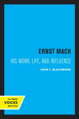 Ernst Mach: Jeho život, dílo a vliv - Ernst Mach: His Life, Work, and Influence