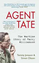 Agent Tate: Válečný příběh Harryho Williamsona - Agent Tate: The Wartime Story of Harry Williamson