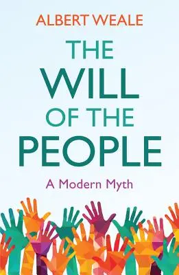 Vůle lidu: Moderní mýtus - The Will of the People: A Modern Myth