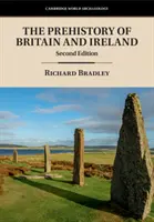 Prehistorie Británie a Irska - The Prehistory of Britain and Ireland