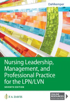 Vedení, řízení a odborná praxe v ošetřovatelství pro Lpn/LVN - Nursing Leadership, Management, and Professional Practice for the Lpn/LVN