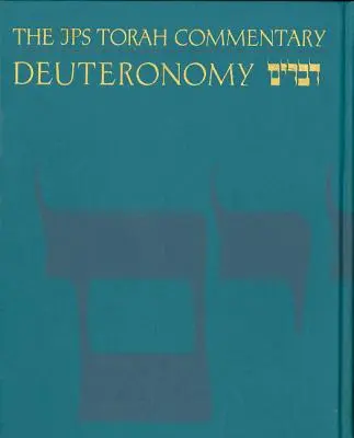 Komentář k Tóře JPS: Deuteronomium - The JPS Torah Commentary: Deuteronomy