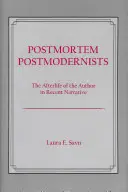 Postmortální postmodernisté: Posmrtný život autora v nedávném vyprávění - Postmortem Postmodernists: The Afterlife of the Author in Recent Narrative