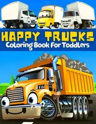 Trucks Coloring Book For Toddlers (Omalovánky nákladních aut pro batolata): Omalovánky pro kluky a holky: Velká sbírka skvělých, zábavných a veselých příšerek Náklaďáky Omalovánky pro kluky a holky Supercar Coloring Book Fo - Trucks Coloring Book For Toddlers: Great Collection Of Cool, Fun And Happy Monsters Trucks Coloring Pages For Boys And Girls Supercar Coloring Book Fo
