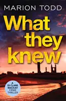 Co věděli - Skotská detektivka, která dokáže poutavě vyprávět - What They Knew - A page-turning Scottish detective book