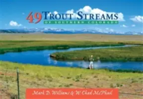 49 Pstruhové potoky jižního Colorada - 49 Trout Streams of Southern Colorado