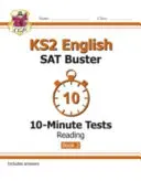 Nové desetiminutové testy KS2 English SAT Buster: Čtení - Kniha 2 (pro testy z roku 2022) - New KS2 English SAT Buster 10-Minute Tests: Reading - Book 2 (for the 2022 tests)