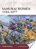 Samurajské ženy 1184-1877 - Samurai Women 1184-1877
