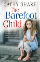 Bosé dítě (Děti z chudobince, kniha 2) - The Barefoot Child (the Children of the Workhouse, Book 2)