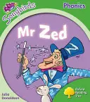 Oxford Reading Tree: Písmenka Songbirds - sbírka pro děti a mládež: Oxford Reading Tree: Level 2: More Songbirds Phonics - Mr Zed (2. úroveň: více Songbirds Phonics) - Oxford Reading Tree: Level 2: More Songbirds Phonics - Mr Zed