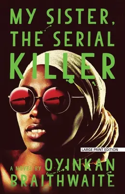 Moje sestra, sériová vražedkyně - My Sister, the Serial Killer
