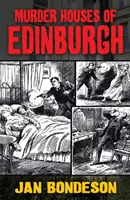 Vražedné domy v Edinburghu - Murder Houses of Edinburgh