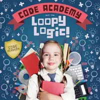 Akademie kódů a kličkovací logika! - Code Academy and the Loopy Logic!