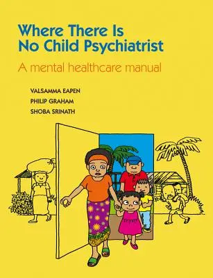 Kde není dětský psychiatr - Where There Is No Child Psychiatrist