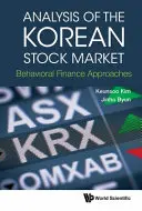 Analýza korejského akciového trhu: Behaviorální přístupy k financím - Analysis of the Korean Stock Market: Behavioral Finance Approaches