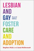Lesbická a homosexuální pěstounská péče a adopce, druhé vydání - Lesbian and Gay Foster Care and Adoption, Second Edition