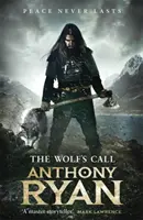 Vlčí volání - první kniha Havraních čepelí - Wolf's Call - Book One of Raven's Blade