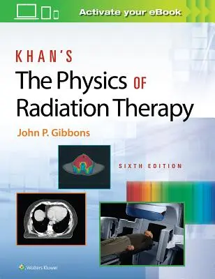 Khanova fyzika radioterapie - Khan's the Physics of Radiation Therapy