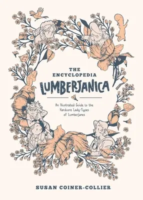 Encyklopedie Lumberjanica: Ilustrovaný průvodce světem Lumberjanes - Encyclopedia Lumberjanica: An Illustrated Guide to the World of Lumberjanes