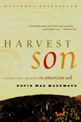 Syn sklizně: Zasazení kořenů do americké půdy - Harvest Son: Planting Roots in American Soil