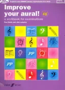 Zlepši svůj sluch! Grade 4: A Workbook for Examinations [With CD (Audio)]. - Improve Your Aural! Grade 4: A Workbook for Examinations [With CD (Audio)]