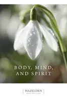 Tělo, mysl a duch: Každodenní meditace - Body, Mind, and Spirit: Daily Meditations