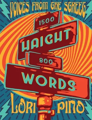 Haight Words: Hlasy z ulice - Haight Words: Voices from the Street