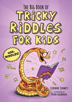 Velká kniha záludných hádanek pro děti: 400+ hádanek! - The Big Book of Tricky Riddles for Kids: 400+ Riddles!