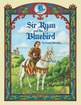 Sir Ryan a modrý pták - Sir Ryan and the Bluebird