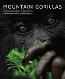 Horské gorily: Vítejte v horách gorilách: biologie, ochrana přírody a soužití - Mountain Gorillas: Biology, Conservation, and Coexistence