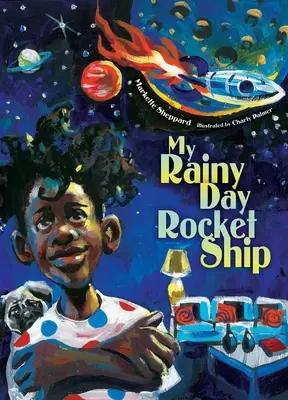 Moje raketová loď pro deštivé dny - My Rainy Day Rocket Ship
