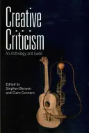 Tvůrčí kritika: Antologie a průvodce - Creative Criticism: An Anthology and Guide