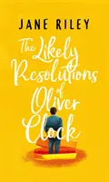 Pravděpodobná předsevzetí Olivera Clocka - The Likely Resolutions of Oliver Clock