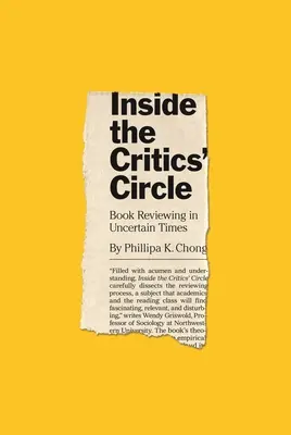 Inside the Critics' Circle: Book Reviewing in Uncertain Times (V kruhu kritiky: recenzování knih v nejisté době) - Inside the Critics' Circle: Book Reviewing in Uncertain Times