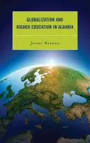 Globalizace a vysokoškolské vzdělávání v Albánii - Globalization and Higher Education in Albania