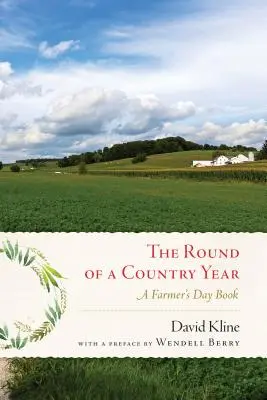 Kolem roku na venkově: Knížka o farmářském roce - Round of a Country Year: A Farmer's Day Book