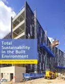 Celková udržitelnost v zastavěném prostředí - Total Sustainability in the Built Environment