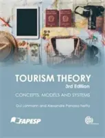 Teorie cestovního ruchu: Koncepty, modely a systémy - Tourism Theory: Concepts, Models and Systems