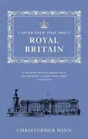 To jsem o královské Anglii nikdy nevěděl - I Never Knew That about Royal England