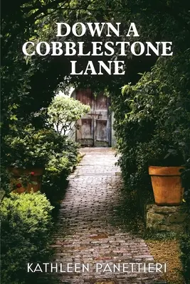 Dlážděnou uličkou - Down a Cobblestone Lane