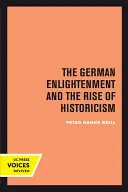 Německé osvícenství a nástup historismu - The German Enlightenment and the Rise of Historicism