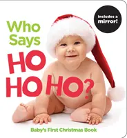 Kdo říká Ho Ho Ho?: A Highlights First Christmas Book - Who Says Ho Ho Ho?: A Highlights First Christmas Book