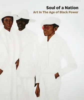 Duše národa: Umění ve věku černošské moci - Soul of a Nation: Art in the Age of Black Power