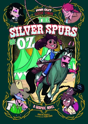 Stříbrné ostruhy ze země Oz: Grafický román - The Silver Spurs of Oz: A Graphic Novel