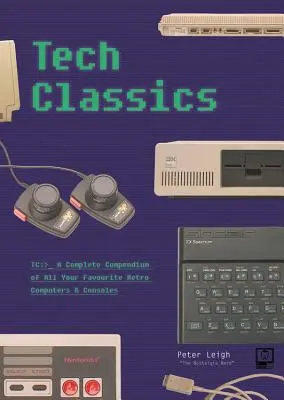 Nostalgia Nerd's Retro Tech: Počítače, konzole a hry - Nostalgia Nerd's Retro Tech: Computer, Consoles & Games