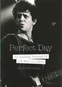 Dokonalý den: Intimní portrét života s Lou Reedem - Perfect Day: An Intimate Portrait of Life with Lou Reed