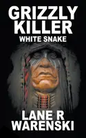Grizzly Killer: Bílý had - Grizzly Killer: White Snake