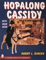 Hopalong Cassidy: Král kovbojského obchodu - Hopalong Cassidy: King of the Cowboy Merchandiser
